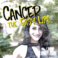 Cancer the easy life. cover