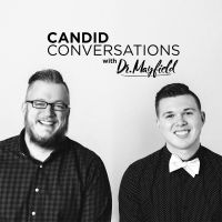 Candid Conversations With Dr. Mayfield cover