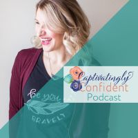 Captivatingly Confident Podcast cover