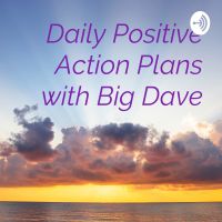 Daily Positive Action Plans with Big Dave cover