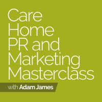 Care Home PR And Marketing Masterclass Podcast cover
