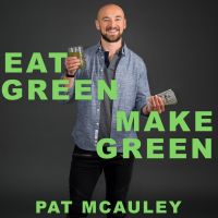 Eat Green Make Green Podcast cover