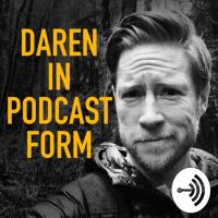 Daren In Podcast Form cover