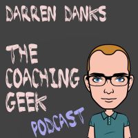 Darren Danks, The Coaching Geek - Personal Development podcast cover