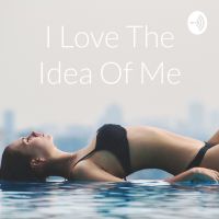 I Love The Idea Of Me cover