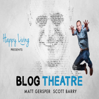 Happy Living Presents: Blog Theatre cover