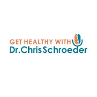 Get Healthy with Dr. Chris Schroeder cover