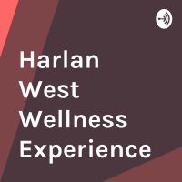Harlan West Wellness Experience cover