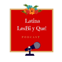 Latina LesBi y Que Podcast cover