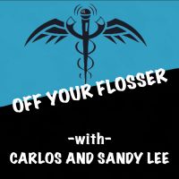 Off Your Flosser Podcast cover
