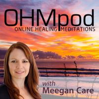 OHMpod Online Healing Meditations with Meegan Care cover