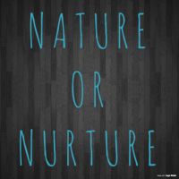 Nature or Nurture cover