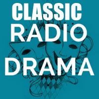 Classic Radio Drama cover