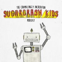 The Cramazingly Incredifun Sugarcrash Kids Podcast cover