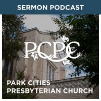 Park Cities Presbyterian Church (PCA) Weekly Sermon Podcast cover