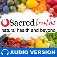 Sacred Truths (Audio Version) - Natural Health And Beyond cover