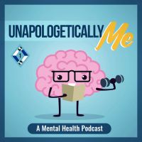 Unapologetically Me: A Mental Health Podcast cover