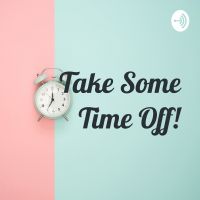 Take Some Time Off! cover