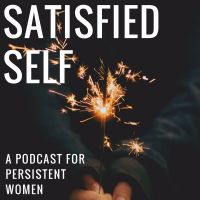 Satisfied Self Podcast cover