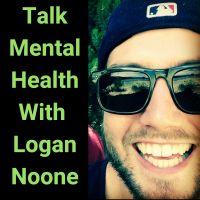 Talk Mental Health With Logan Noone cover