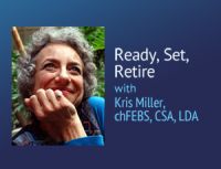 Ready, Set, Retire – Kris Miller, chFEBS, CSA, LDA cover