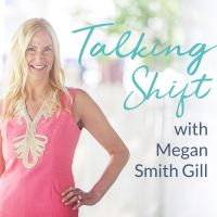 Talking Shift with Megan Smith Gill cover