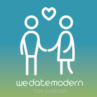 We Date Modern - The Podcast cover