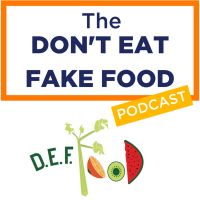 We Don’t Eat Fake Food (The DEFFood Podcast) cover
