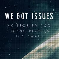 We Got Issues cover