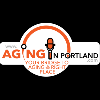 Aging in Portland | Radio Show and Podcast cover