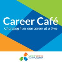 Career Cafe by CareerSource Central Florida cover