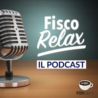 Fisco Relax - il podcast cover