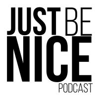 Just Be Nice Project Podcast cover