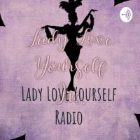Lady Love Yourself Radio cover