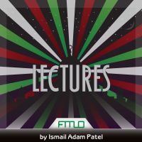 Lectures by Ismail Adam Patel cover