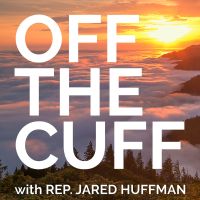 Off the Cuff with Jared Huffman cover