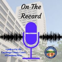 On The Record: The Podcast of the Cuyahoga County Common Pleas Court cover