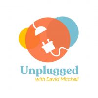 Unplugged with David Mitchell - Stories of Leadership cover