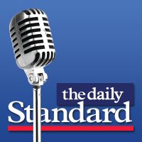 The Daily Standard Podcast - Your conservative source for analysis of the news shaping US politics and world events cover