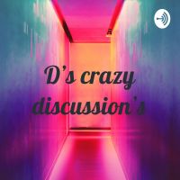 D's crazy discussion's cover