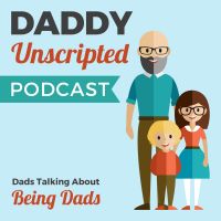 Daddy Unscripted Podcast cover