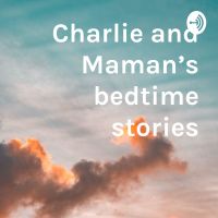 Charlie and Maman’s bedtime stories cover