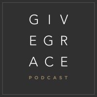 Give Grace Podcast cover