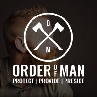 Order of Man: Protect | Provide | Preside cover