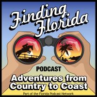 Finding Florida Podcast Has Adventures from Country to Coast cover