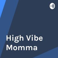 High Vibe Momma cover