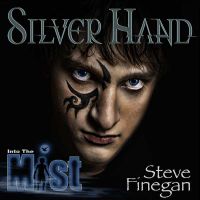 Into the Mist: Silver Hand | Steve Finegan cover