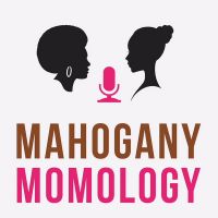 Mahogany Momology's Podcast cover