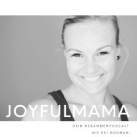 JoyfulMama - dein Hebammenpodcast cover