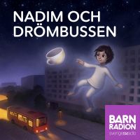 Nadim och drömbussen i Barnradion cover